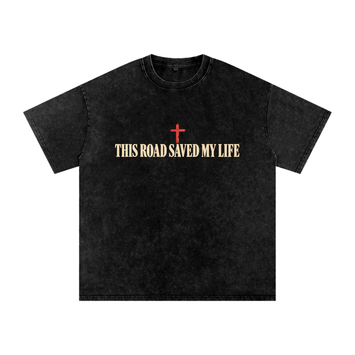 Front of This Road Saved My Life Tee