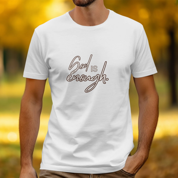 God Is Enough Inspirational T-Shirt product