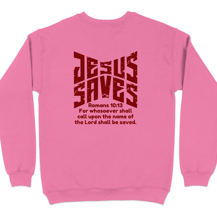 Jesus Saves Romans 10:13 Christian Sweatshirt