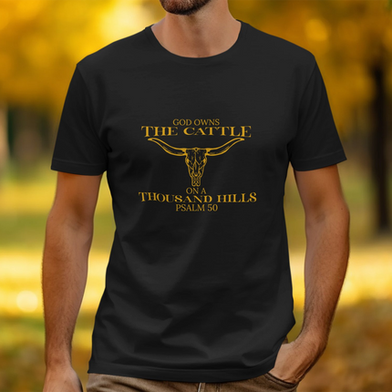 God Owns The Cattle On A Thousand Hills Psalms 50 Christian T-Shirt