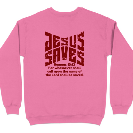 Jesus Saves Romans 10:13 Christian Sweatshirt