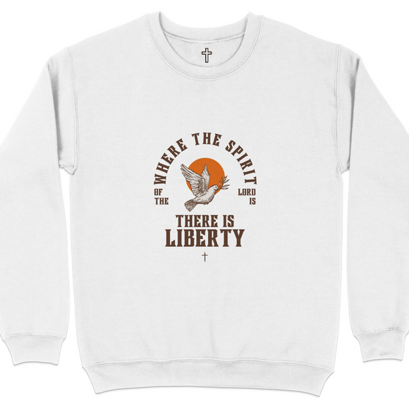 Where the Spirit of the Lord is There is Liberty Sweatshirt