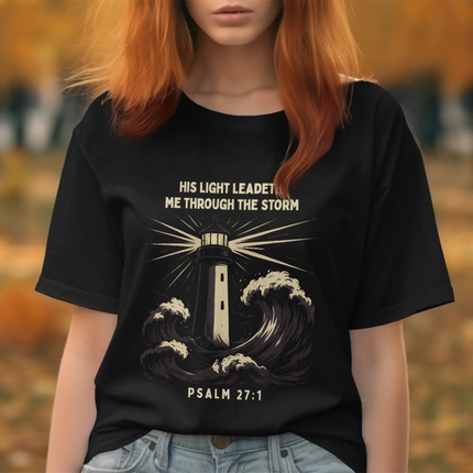 His Light Leads Me Through The Storm Christian Faith T-Shirt