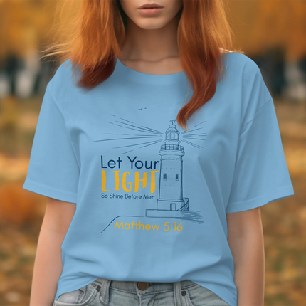Let Your Light So Shine Before Men Christian T-Shirt