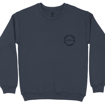 Matthew 5:16 Let Your Light So Shine Christian Sweatshirt
