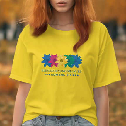 Blessed Beyond Measure Romans 5:8 Floral T-Shirt
