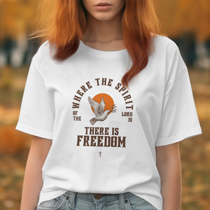 Where The Spirit of the Lord is There is Freedom Christian T-Shirt