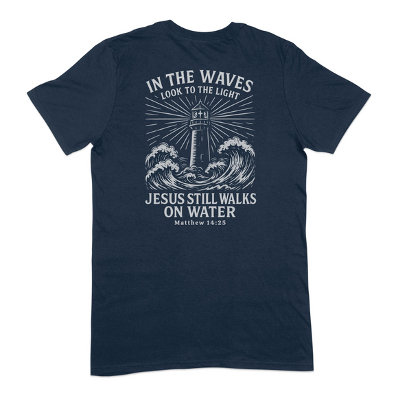 In The Waves Look To The Light - Matthew 14:25 Christian T-Shirt