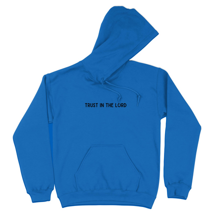 Trust In The Lord Text Design Hoodie Product